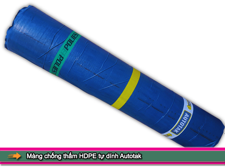 Màng chống thấm tự dính HDPE loại nào tốt nhất?