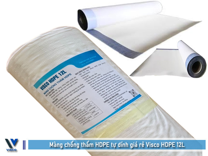 Màng chống thấm HDPE tự dính giá rẻ Visco HDPE 12L