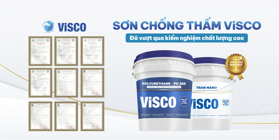 ViSCO – Sơn chống thấm đạt chuẩn kiểm nghiệm, bền bỉ lên tới 15 năm