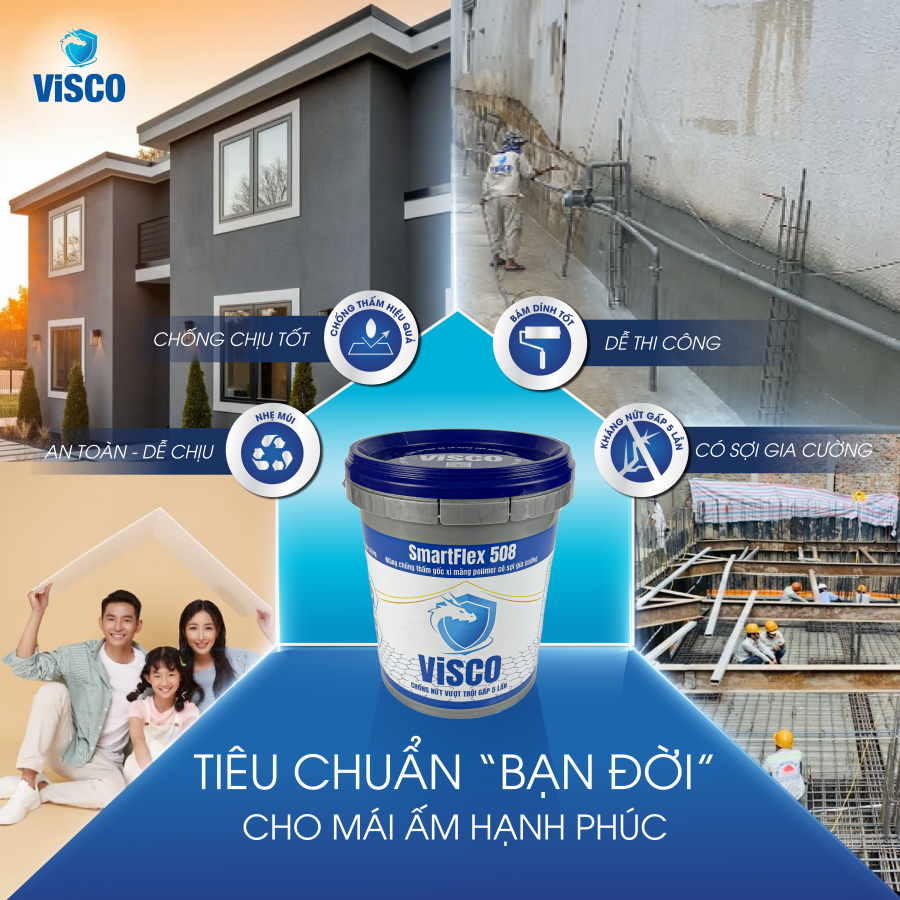 VISCO SMARTFLEX 508 – GIẢI PHÁP CHỐNG THẤM BỀN VỮNG CHO MÁI ẤM HẠNH PHÚC