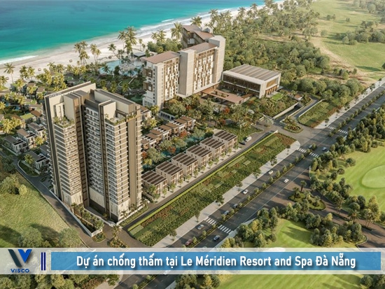 Waterproofing project at Le Méridien Resort and Spa Da Nang